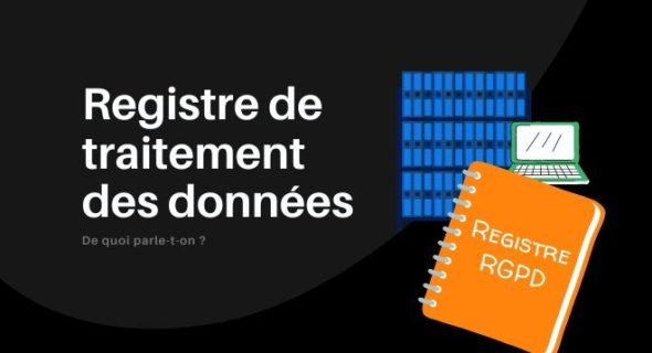 Registre de traitement des données (RGPD)