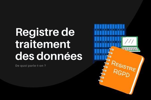 Registre de traitement des données (RGPD)