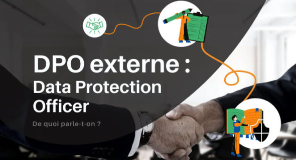 DPO externe : Votre Data Protection Officer