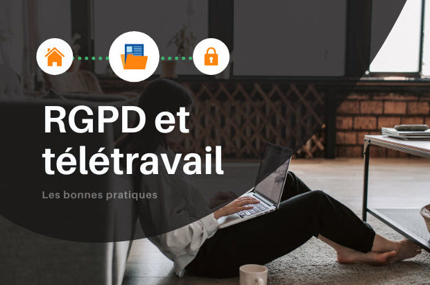 RGPD et télétravail : les bonnes pratiques