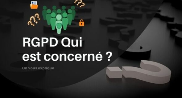 RGPD qui est concerné ?