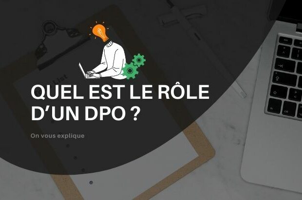 Quel est le rôle du DPO ?