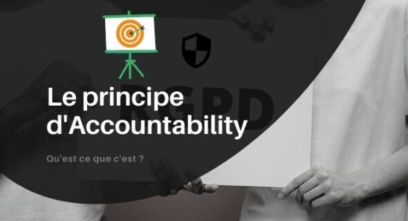 Qu’est-ce que le principe d’accountability ? Définition et objectifs