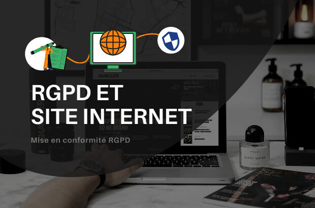 RGPD et site internet : Comment se mettre en conformité ?