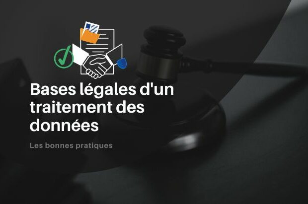 Les bases légales d’un traitement des données