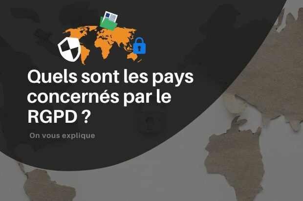 Quels sont les pays concernés par le RGPD ?