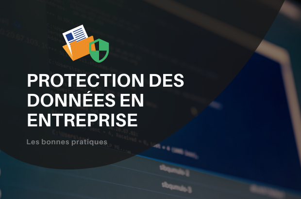 Conseils pour la protection des données personnelles en entreprise