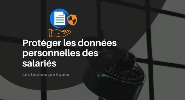 Protéger les données personnelles des salariés