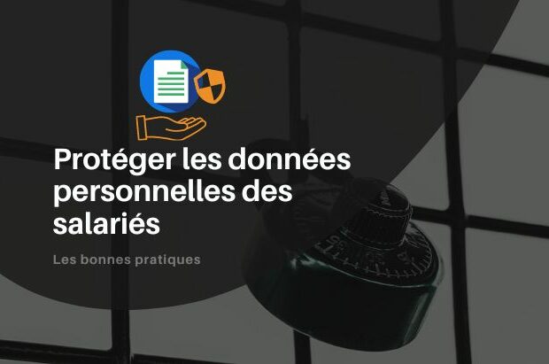 Protéger les données personnelles des salariés