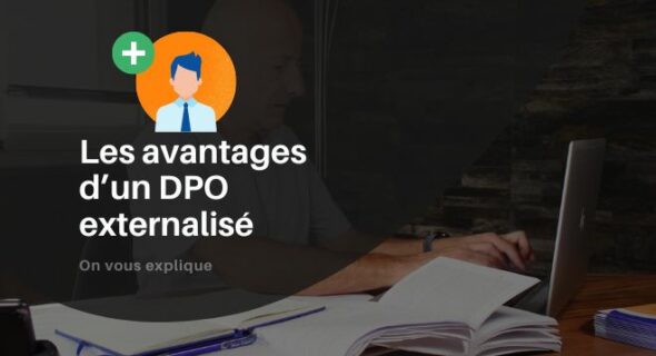 Les avantages d’un DPO externalisé